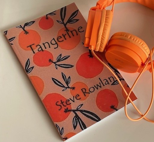 Tangerine Poems by Steve Rowland